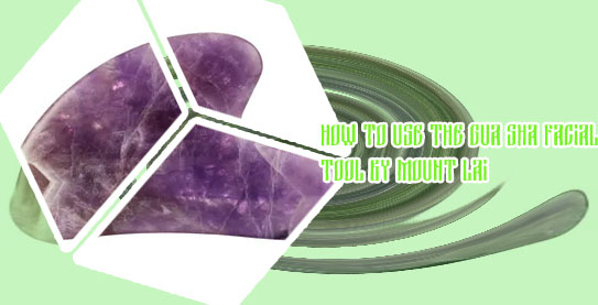 Gua sha mount lai